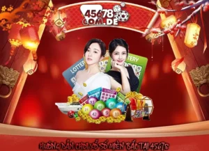 Hướng dẫn chơi xổ số miền Bắc tại 45678